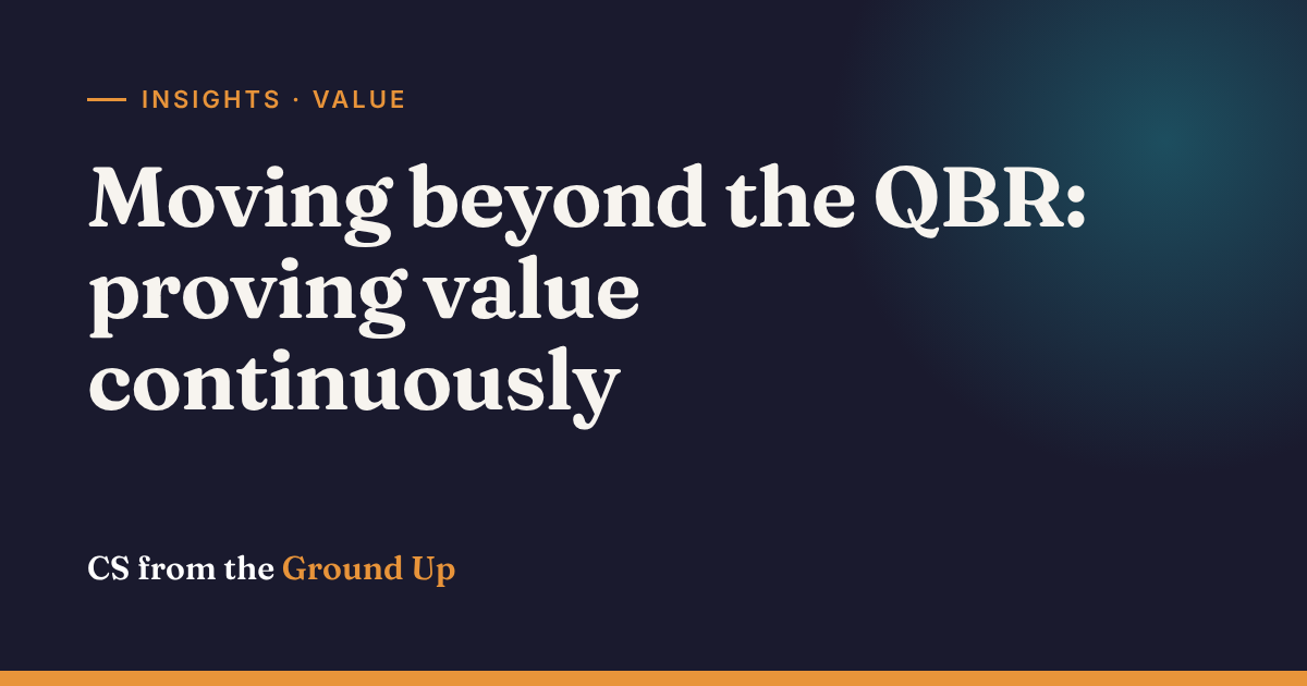 Moving beyond the QBR: proving value continuously